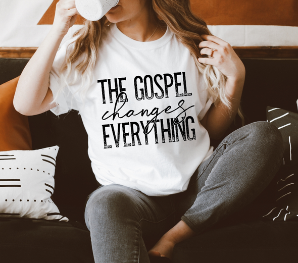 The gospel changes everything
